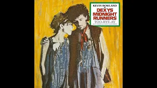 CD JUNKIE presents DEXYS MIDNIGHT RUNNERS' Too-Rye-Ay (2022 Remix)