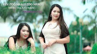 Kev Zoo Nkauj Zoo Nrauj Txawj Tag Kas Nuv/Phonekeo Yaj/Contestant #12/Official MV 2023