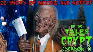 Podcast: 22 Shots of Moodz and Horror Ep. 59: Tales From The Crypt Season 1 (1989)