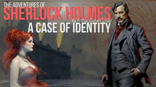 Sherlock Holmes Stories 🎧 A Case of Identity 📖 Free Audiobook | FULL AudioBook [4K]
