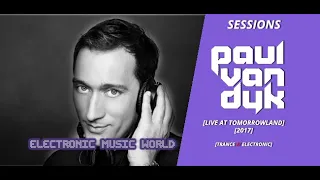 SESSIONS: Paul Van Dyk - Live at Tomorrowland 2017