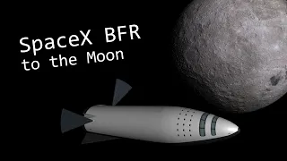 SpaceX BFR Moon Landing in KSP/Realism Overhaul