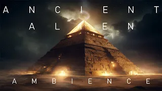 A N C I E N T A L I E N | 002 | Pyramid Ship (Ambience + Ambient Spacewave)
