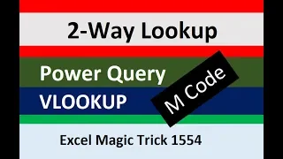 Two-Way Lookup in Power Query? M Code for Exact & Approximate Match Lookup. Excel Magic Trick 1554