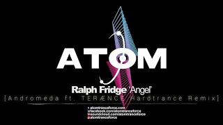 Ralph Fridge - Angel (Andromeda & TERÆNCE Hardtrance Remix) (2021) Atom Trance Force | Rave Anthems