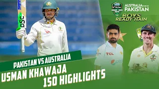 Usman Khawaja 150 Highlights | Pakistan vs Australia | 2nd Test Day 2 | PCB | MM2T
