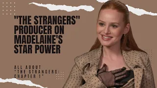 "Madelaine Petsch is a Superstar": Courtney Solomon's Exclusive Interview on The Strangers Trilogy