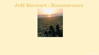 Jeff Bernart - Reassurance | แปล