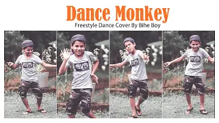 Dance Monkey | Tones And I | freestyle comedy dance cover By Bihe Boy | subscribe my channel