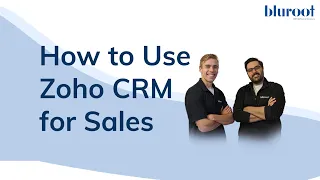 How to Use Zoho CRM for Sales