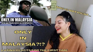 REACTING for the FIRST TIME to ONLY IN MALAYSIA