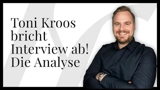 Toni Kroos bricht TV-Interview ab: Rhetorische Analyse