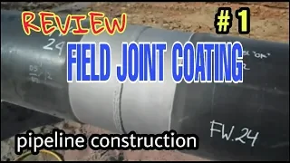 Review | Field Joint Coating | Surface Preparation | Pipelines | part-1