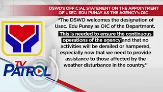 DSWD USEC. Edu Punay itinalagang OIC ng kagawaran | TV Patrol