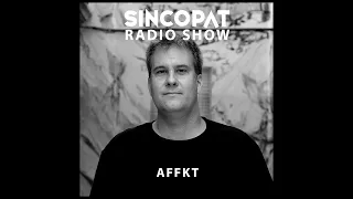 AFFKT - Sincopat Podcast 344