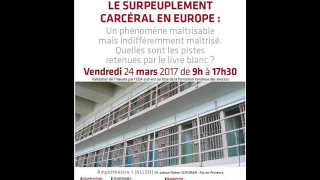 Colloque "Le Surpeuplement Carcéral en Europe"