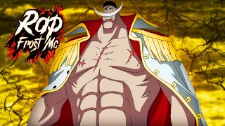 Rap do Barba Branca (One Piece) - RELÍQUIA | Frost Mc | Geek Song