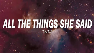 t.A.T.u. - All The Things She Said (Remix) Lyrics | all the things she said running through my head