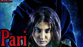 Pari Movie Explain In Hindi | Anushka Sharma | Parambrata chatterjee | Ritabhari Chakraborty