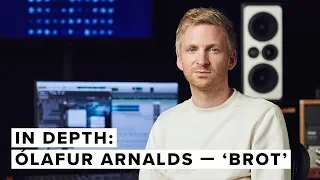 Ólafur Arnalds Explains His Writing Process Behind 'brot' From The Album, 're:member'