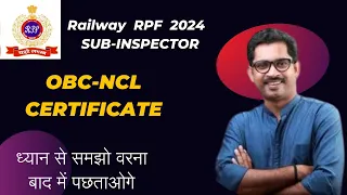 OBC Certificate for RPF SI. OBC NCL Certificate for RRB RPF Sub Inspector 2024. RRB RPF Reservation