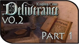 Kingdom Come: Deliverance Gameplay Part 1 - New Update, New Quests, Alchemy! (Alpha 0.2)