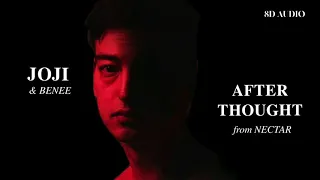 Joji & Benee - AFTERTHOUGHT (8D AUDIO) 🎧