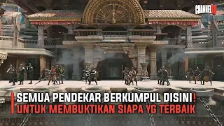 SEMUA PENDEKAR BERKUMPUL UTK MEMBUKTIKAN SIAPA YG TERBAIK - ALUR CERITA FILM