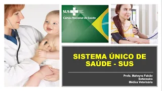 3ª Aula - Políticas Públicas de Saúde: SUS (Sistema Único de Saúde)