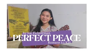 PERFECT PEACE by Joe Zichterman ~ ukulele cover with lyrics + chords