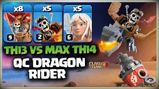 Th13 vs Max Th14 3 Star Attacks! Th13 QC Dragon Rider | Th13 vs Th14 War Strategy Clash of Clans Coc