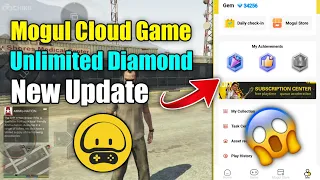 Mogul Cloud Game | Unlimited Diamond New Update | Play All PC Games | Full Guide Tutorial 🔥💥