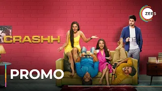 Crashh | Promo | Kunj Anand | Aditi Sharma | Anushka Sen | Premieres Feb 14th On ZEE5