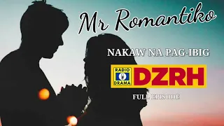 Mr Romantiko - Nakaw Na Pag-Ibig Full Episode