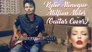 Kylie Minogue - Million Miles (Guitar Cover)