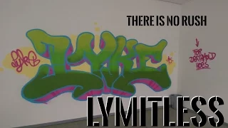 Lymitless - There Is No Rush [RuffRuffY Graffiti Video Edit]