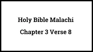 Holy Bible Malachi 3:8