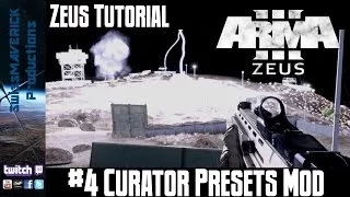 ZEUS Tutorial #4 - Curator Presets Mod [ARMA3]