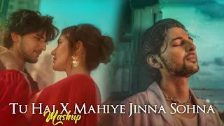 Tu Hai X Mahiye Jinna Sohna (Mashup) • Soulmate • Darshan Raval • Gravero and Sush & Yohan