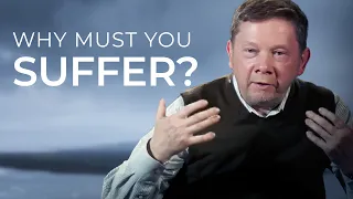 Why Do We Suffer? | Eckhart Tolle on Awakening and the Purpose of Suffering