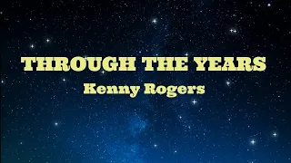 THROUGH THE YEARS - Kenny Rogers (HD KARAOKE)