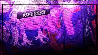 — ★【❝ PAPARAZZI. . .❞】★ —➤:: TW - GACHA—GLMV/GCMV↶