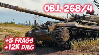 Obj. 268/4 - 5 Frags 12K Damage - On it, only forward! - World Of Tanks