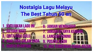 Lagu Melayu Nostalgia Tahun 50 an