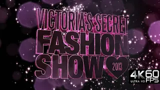 Victoria's Secret Fashion Show 2013 - 4K 60FPS Upscaled (Old)