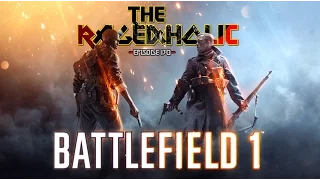 BATTLEFIELD 1 - The Rageaholic