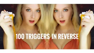 ASMR 100 triggers in Reverse 🔁