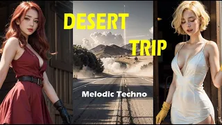 Desert Trip #melodic  #techno