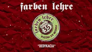 Dedykacja - FARBEN LEHRE | PIEŚNI XX WIEKU