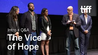 THE VICE OF HOPE Cast and Crew Q&A | TIFF 2018